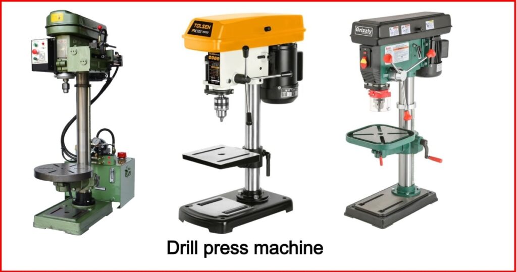 Drill press machine