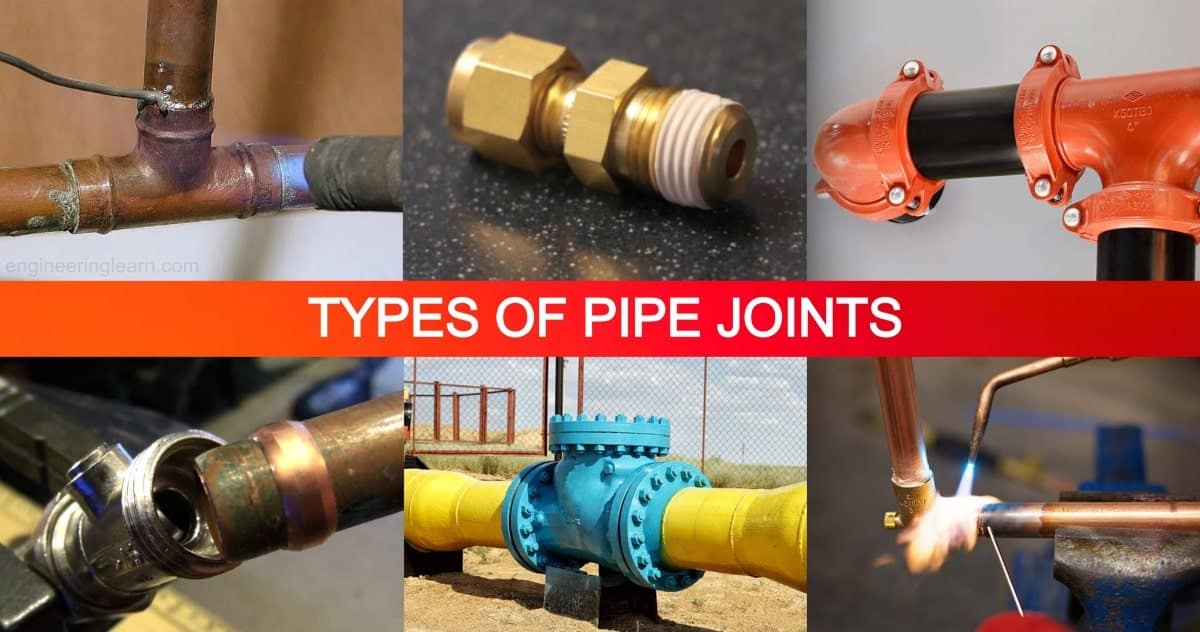 8 Types Of Pipe Joints And Their Uses In Plumbing Complete Guide