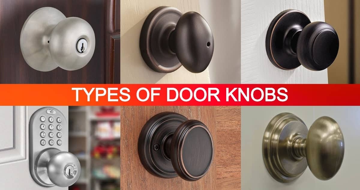 Door Knob, Types of Door Knobs