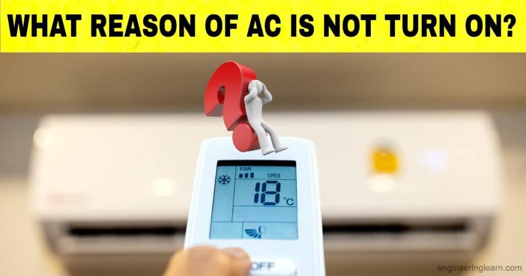 What Reason of AC is Not Turn On? [Complete Guide]