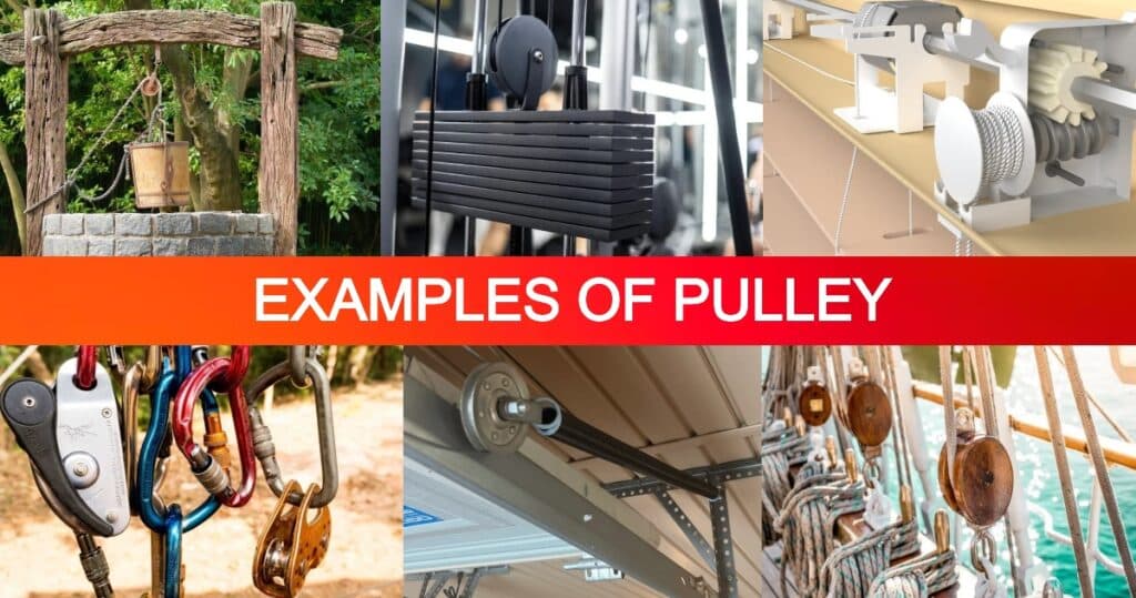 11 Examples of Pulley - [Explained with Pictures]