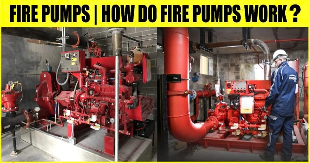 Fire Pump: Types of Fire Pumps and How do Fire Pumps Work?