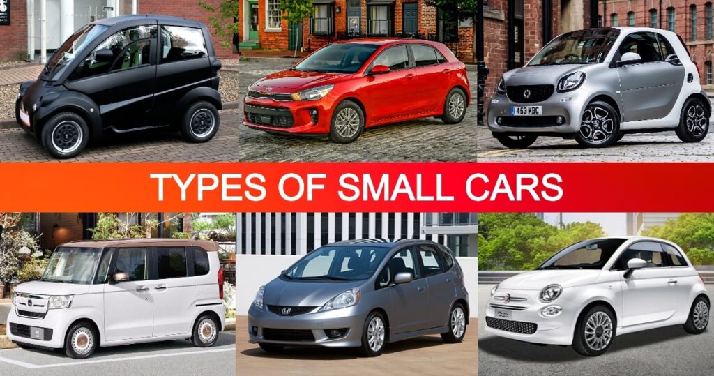 Types of Small Cars | Names of Small Cars | Benefits of Small Cars | Limitations of Small Cars