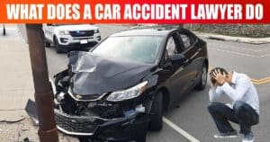 Car Crash Lawyer: What Does a Car Accident Lawyer Do? [Explained
